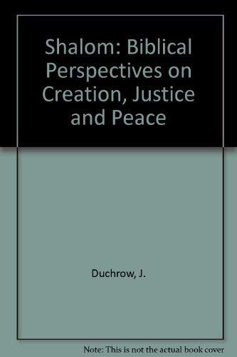 Beispielbild fr Shalom: Biblical Perspectives on Creation Justice and Peace zum Verkauf von ThriftBooks-Dallas