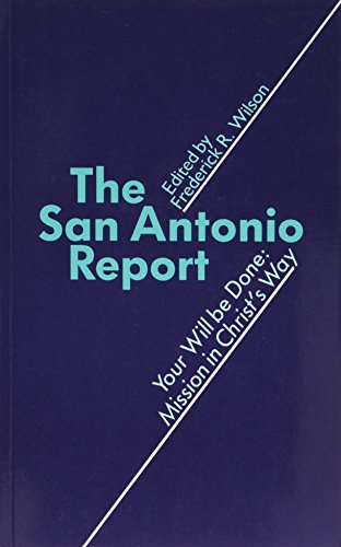 Imagen de archivo de San Antonio Report: Your Will Be Done - Mission in Christ's Way a la venta por Anybook.com