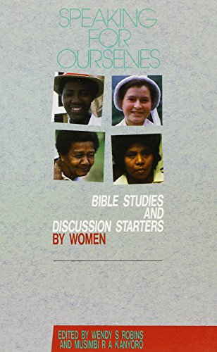 Beispielbild fr Speaking for Ourselves: Bible Studies and Discussion Starters by Women: Bible Studies and Discussion Starters for Women zum Verkauf von Bestsellersuk