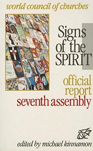 Beispielbild fr Signs of the spirit. official report ., Canberra, Australia, 7 - 20 February 1991. zum Verkauf von Grammat Antiquariat