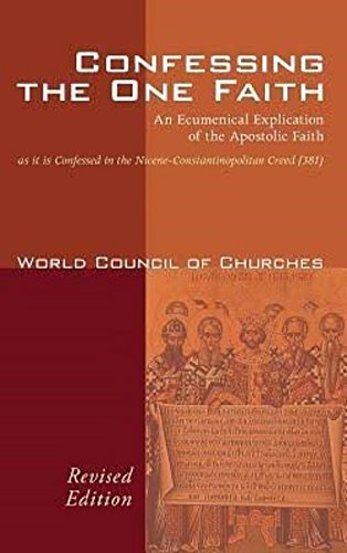 Imagen de archivo de Confessing the One Faith: An Ecumenical Explication of the Apostolic Faith as it is Confessed in the Nicene-Constantinopolitan Creed (381) (Risk Book Series) a la venta por WorldofBooks