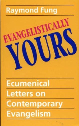 Beispielbild fr Evangelistically Yours: Ecumenical Letters on Contemporary Evangelism zum Verkauf von Kennys Bookshop and Art Galleries Ltd.