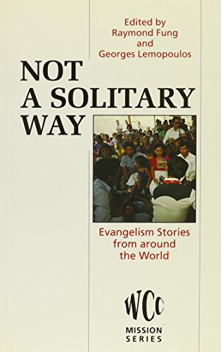 Beispielbild fr Not a Solitary Way: Evangelism Stories from Around the World zum Verkauf von Ammareal