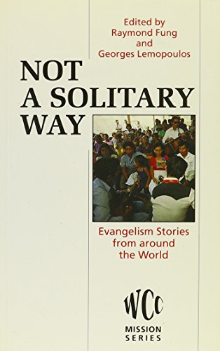 Stock image for Not a Solitary Way: Evangelism Stories from Around the World for sale by Ammareal