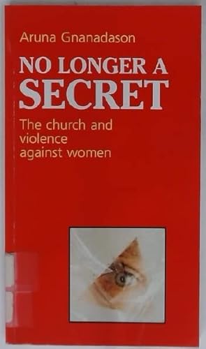 Stock image for No Longer a Secret: The Church and Violence Against Women (Risk Book Series) for sale by Goldstone Books