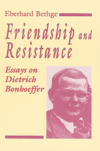 Stock image for Friendship and Resistance: Essays on Dietrich Bonhoeffer for sale by HPB-Movies