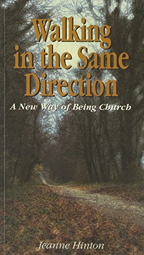 9782825411605: Walking in the Same Direction: A New Way of Being Church