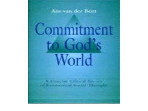 Imagen de archivo de Commitment to God's World : A Concise Critical Survey of Ecumenical Social Thought a la venta por Better World Books