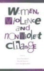 Stock image for Women, Violence and Nonviolent Change for sale by The Maryland Book Bank