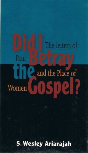 Beispielbild fr Did I Betray the Gospel?: The Letters of Paul and the Place of Women (Risk Books) zum Verkauf von Reuseabook