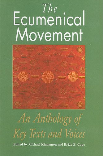 Stock image for The Ecumenical Movement : An Anthology of Key Texts and Voices for sale by Better World Books