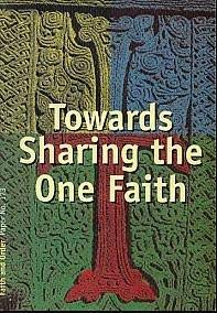 Imagen de archivo de Towards Sharing the One Faith : A Study Guide for Discussion Groups a la venta por Better World Books
