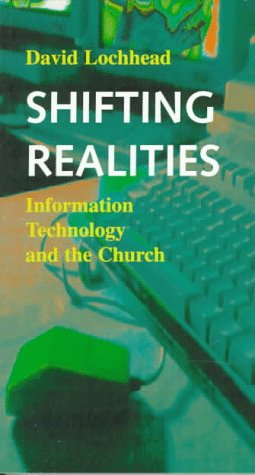 9782825412213: Shifting Realities: Information Technology and the Church: No. 75 (Risk Books)
