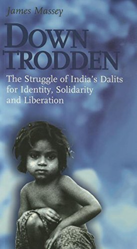 Down Trodden: The Struggle of India's Dalits for Identity, Solidarity and Liberation-#79 (Risk Book Series) (9782825412305) by Massey, James