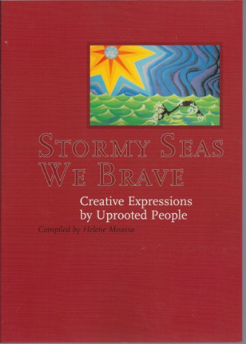 Beispielbild fr Stormy Seas We Brave: Creative Expressions by Uprooted People zum Verkauf von The Book Squirrel Limited