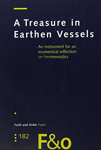 9782825413036: A Treasure in Earthen Vessels: An Instrument for an Ecumenical Reflection on Hermeneutics: No. 182 (Faith and Order Paper)