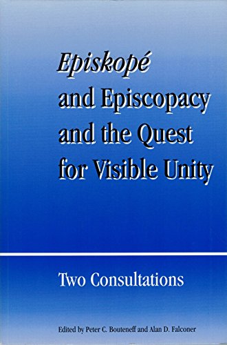 Imagen de archivo de Episkope and Episcopacy and the Quest for Visible Unity : Two Consultations a la venta por Better World Books
