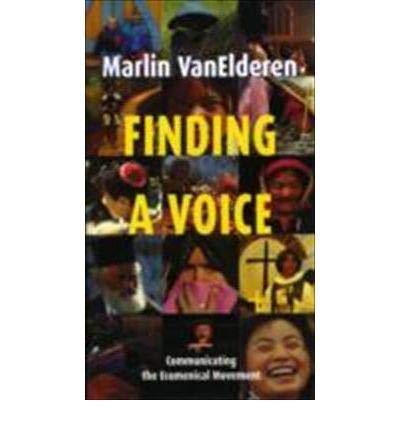 Beispielbild fr Finding a Voice: Communicating the Ecumenical Movement (Risk Books) zum Verkauf von WorldofBooks