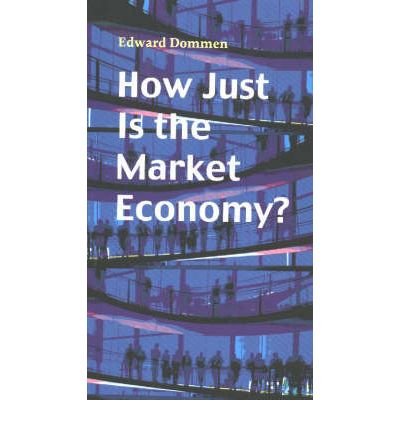 Stock image for How Just is the Market Economy? (Risk Book) for sale by Reuseabook