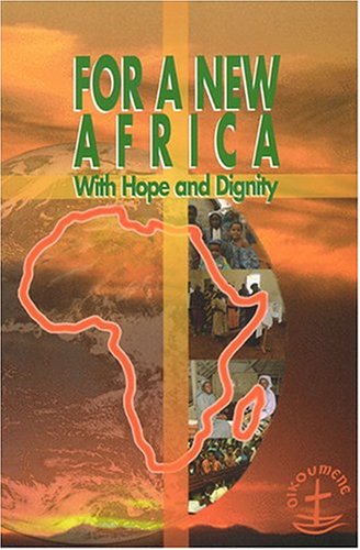 For a New Africa: With Hope and Dignity