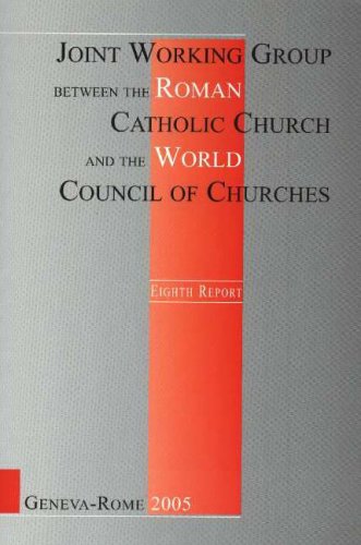 9782825414279: Eighth Report of the Joint Working Group Between the Roman Catholic Church and the World Council of Churches: Geneva-Rome 2005