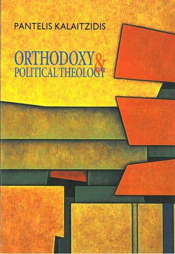 9782825415818: Orthodoxy & Political Theology (Doxa & Praxis)