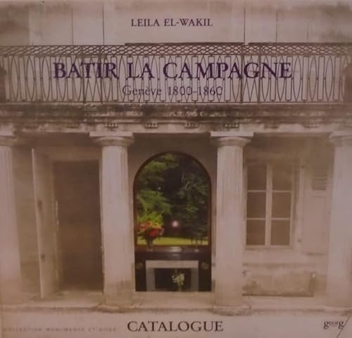 Beispielbild fr Batir la campagne t2 catalogue 1800/1860 zum Verkauf von medimops