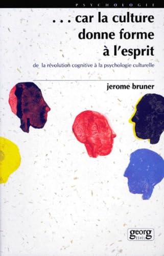 9782825705902: Car La Culture Donne Forme A L'Esprit. De La Revolution Cognitive A La Psychologie Culturelle