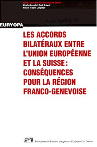 9782825706992: ACCORDS BILATERAUX AUTRE UNION: Consquences pour la rgion franco-genevoise