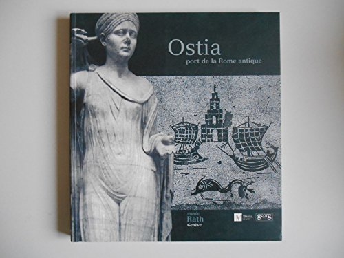 Beispielbild fr Ostia: Port de la Rome antique zum Verkauf von librairie le Parnasse