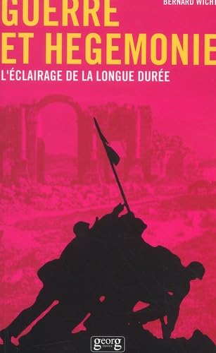 Beispielbild fr Guerre et Hgmonie: L'clairage de la longue dure zum Verkauf von Ammareal