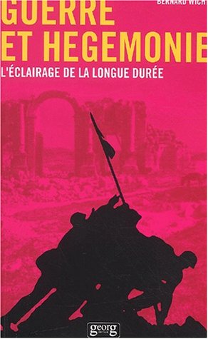 9782825707944: Guerre Et Hegemonie. L'Eclairage De La Longue Duree