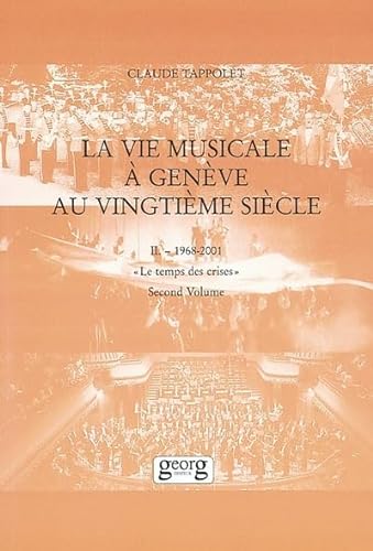 La vie musicale à Genève au vingtième siècle