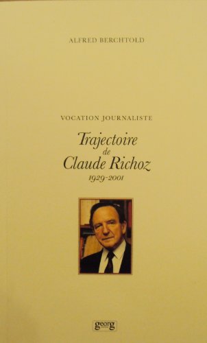 Stock image for Trajectoire de Claude Richoz 1929-2001 for sale by Ammareal