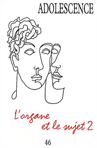 Stock image for Revue ado, numro 46 : L'Organe et le Sujet, tome 2 for sale by Ammareal