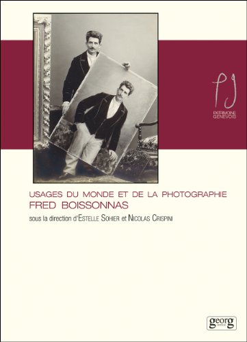 9782825710197: Fred Boissonnas usages monde & photo