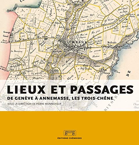 9782825710326: Lieux et passages: De Genve  Annemasse, les Trois-Chne