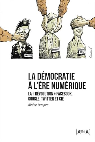 9782825710364: La dmocratie  l're numrique: La "rvolution" Facebook, Google, Twitter et Cie