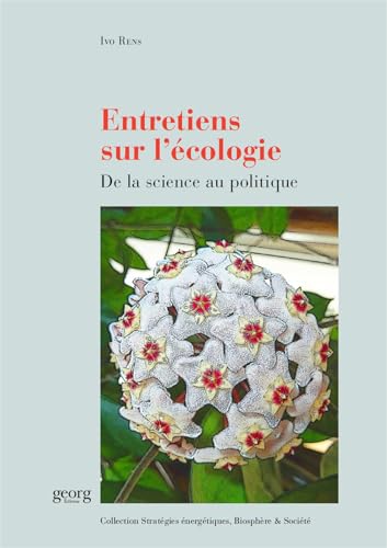 Stock image for Entretiens sur l'cologie : de la science au politique [Broch] Rens, Ivo et Lebreton, Philippe for sale by BIBLIO-NET