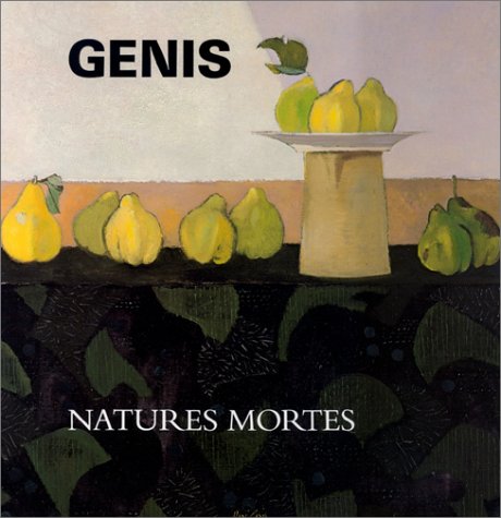 Stock image for Les Natures mortes de Genis for sale by Librairie chemin des arts