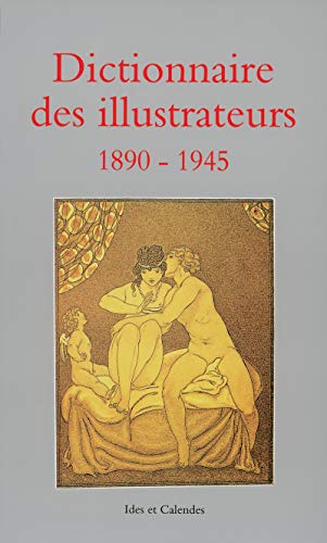 Stock image for Dict des illustrateurs 1890-1945 T2 (2) for sale by Gallix