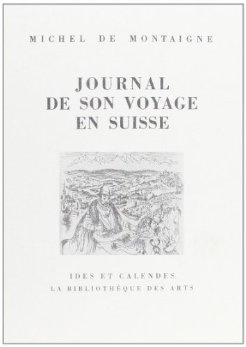 9782825800577: Journal de son voyage en Suisse