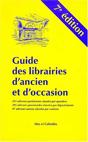 Guide des Librairies d'Ancien et d'Occasion