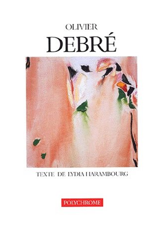 9782825801253: Olivier Debre (Literature: polychrome)