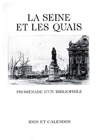Stock image for La Seine et les quais Hanotaux, Gabriel for sale by LIVREAUTRESORSAS