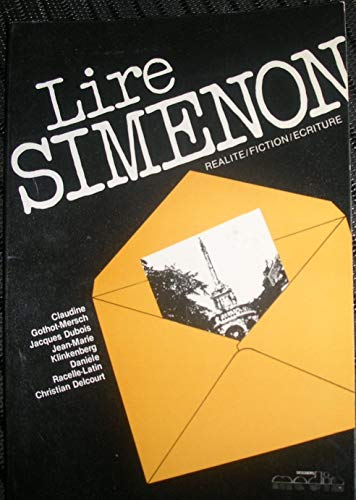 Stock image for Lire Simenon, ralit, fiction, criture. Collection Media. for sale by AUSONE