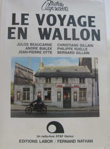 Beispielbild fr Le voyage en wallon; Marie Clap'sabots, radio-livre RTBF Namur. zum Verkauf von AUSONE