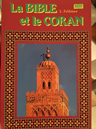 Beispielbild fr La Bible et le Coran zum Verkauf von Ammareal