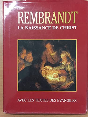 Imagen de archivo de REMBRANDT LA NAISSANCE DE JESUS a la venta por ThriftBooks-Dallas