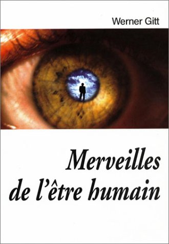 MERVEILLES DE L ETRE HUMAIN (9782826034544) by GITT WERNER
